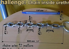 Challenge: Chain inside urethra